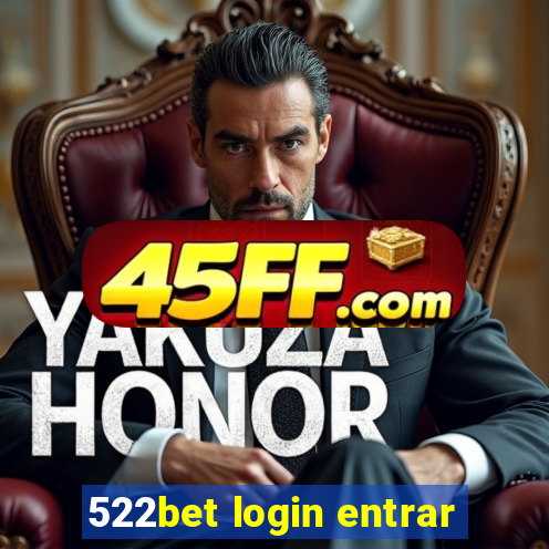 522bet login entrar